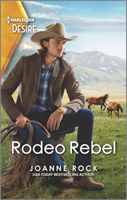 Rodeo Rebel : A Bad Boy Western Romance cover image