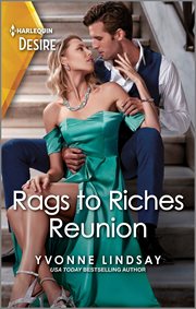 Rags to Riches Reunion : A Hometown Reunion Romance cover image