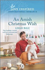 An Amish Christmas Wish : An Uplifting Inspirational Romance cover image