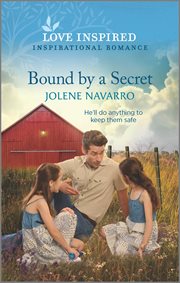 Bound by a Secret : An Uplifting Inspirational Romance cover image