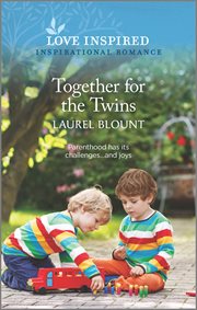 Together for the Twins : An Uplifting Inspirational Romance cover image