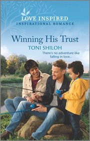 Winning His Trust : An Uplifting Inspirational Romance cover image