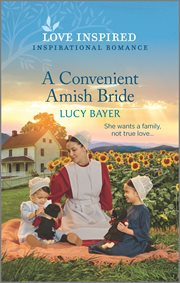 A Convenient Amish Bride : An Uplifting Inspirational Romance cover image