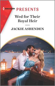 Wed for Their Royal Heir : Three Ruthless Kings cover image