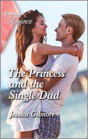 The Princess and the Single Dad cover image