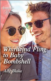 Whirlwind fling to baby bombshell : Billion-Dollar Bachelors cover image