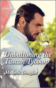 Unbuttoning the Tuscan Tycoon : One Summer in Italy cover image