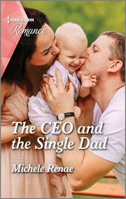 The CEO and the Single Dad cover image