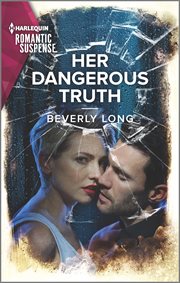 Her dangerous truth cover image