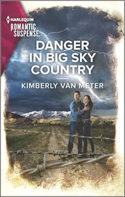 Danger in Big Sky Country : Big Sky Justice cover image