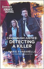 Cavanaugh Justice : Detecting a Killer. Cavanaugh Justice cover image