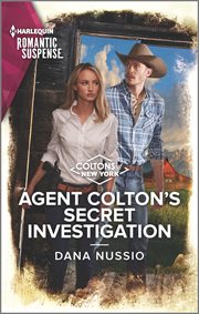 Agent Colton's Secret Investigation : Coltons of New York cover image