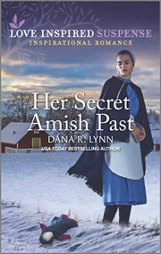 Her Secret Amish Past : Amish Country Justice cover image