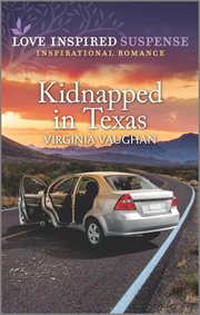 Kidnapped in Texas : Cowboy Protectors cover image