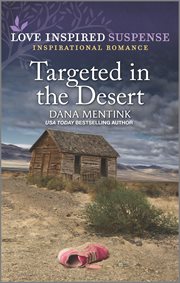 Targeted in the Desert : Desert Justice (Mentink) cover image
