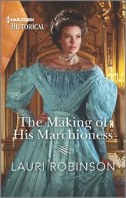 The Making of His Marchioness : Southern Belles in London cover image