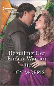 Beguiling Her Enemy Warrior : Shieldmaiden Sisters cover image