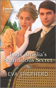 Lady Amelia's Scandalous Secret : Rebellious Young Ladies cover image