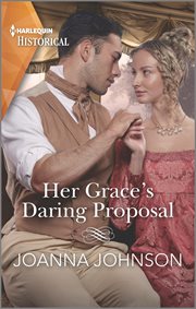 Her Grace's Daring Proposal cover image