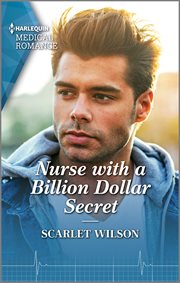 Nurse with a Billion Dollar Secret : California Nurses cover image