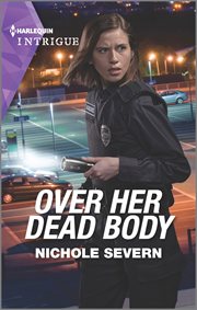 Over Her Dead Body : Defenders of Battle Mountain cover image