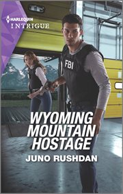 Wyoming Mountain Hostage : Cowboy State Lawmen cover image