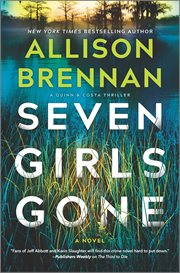 Seven Girls Gone : A  Riveting Suspense Novel. Quinn & Costa Thriller cover image