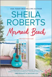 Mermaid Beach : A Novel. Moonlight Harbor cover image