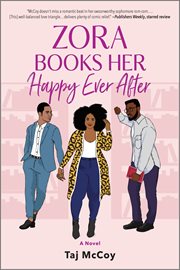 Zora Books Her Happy Ever After : A Rom-Com Novel cover image