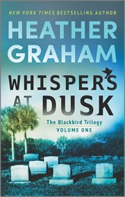 Whispers at Dusk : A Novel. Blackbird Trilogy cover image