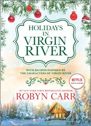 Holidays in virgin river : Romance Stories for the Holidays cover image