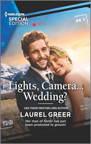 Lights, Camera...Wedding? : Sutter Creek, Montana cover image