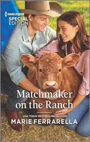 Matchmaker on the Ranch : Forever, Texas cover image
