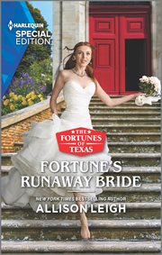 Fortune's Runaway Bride : Fortunes of Texas: Hitting the Jackpot cover image