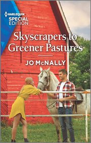 Skyscrapers to Greener Pastures : Gallant Lake Stories cover image