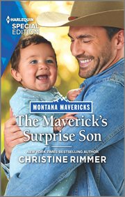 The Maverick's Surprise Son : Montana Mavericks: Lassoing Love cover image