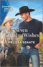 Seven Birthday Wishes : Dawson Family Ranch cover image