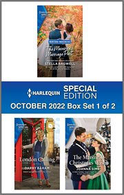 Harlequin Special Edition October 2022 : the maverick's marriage pact, London calling,  the marine's christmas wish. Box Set 1 of 2 cover image