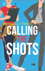 Calling the Shots : Out on the Ice cover image