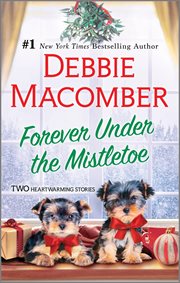 Forever Under the Mistletoe : A Novel cover image