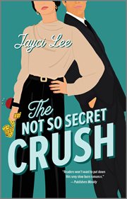 The not so secret crush cover image