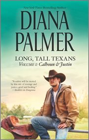 Long, tall texans vol. i: calhoun & justin : Calhoun & Justin cover image