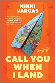 Call You When I Land : A Memoir cover image