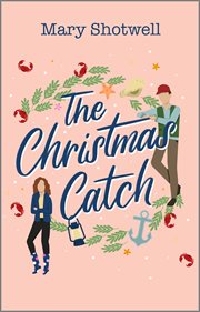 The Christmas Catch : A Winter Romance cover image