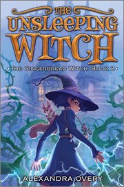 The Unsleeping Witch : Gingerbread Witch cover image