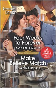 Four Weeks to Forever & Make Believe Match : Texas Cattleman's Club: The Wedding cover image