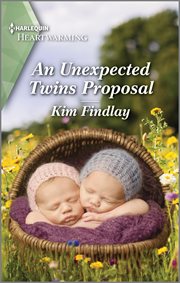 An Unexpected Twins Proposal : A Clean and Uplifting Romance. Cupid's Crossing cover image