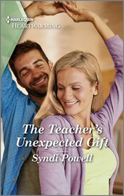 The Teacher's Unexpected Gift : A Clean and Uplifting Romance cover image