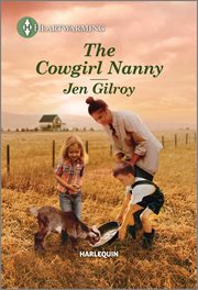 The Cowgirl Nanny : A Clean and Uplifting Romance. Montana Carters cover image