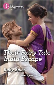 Their Fairy Tale India Escape : If the Fairy Tale Fits cover image